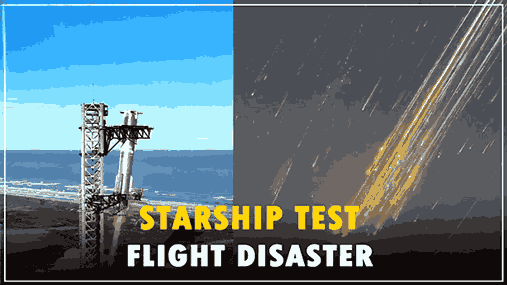 SpaceX Starship Test Flight Failed